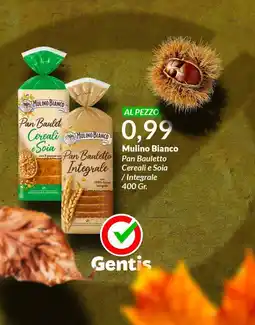 Gentis Mulino Bianco Pan Bauletto Cereali e Soia / Integrale offerta