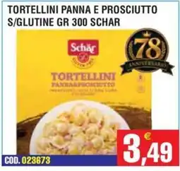 Immenso Cash Tortellini panna e prosciutto Schar offerta