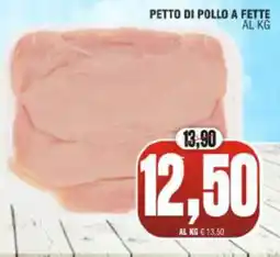 Vicino a te supermercati Petto di pollo a fette offerta