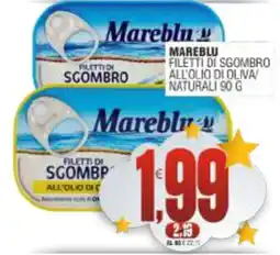 Vicino a te supermercati Mareblu filetti di sgombro all'olio di oliva offerta