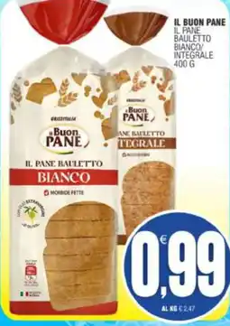 Vicino a te supermercati Il Buon Pane Pane Bauletto Bianco offerta