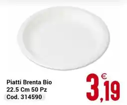 Centro Cash Piatti Brenta Bio offerta