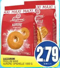 Vicino a te supermercati Lazzaroni Frollini Maxi Aurore offerta