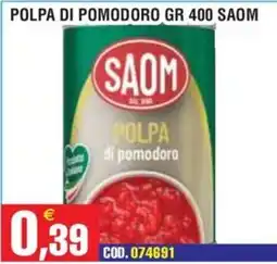 Immenso Cash Polpa di pomodoro Saom offerta