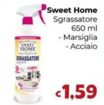 Sweet Home Sgrassatore
