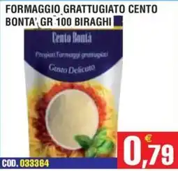 Immenso Cash Formaggio grattugiato Cento Bonta' offerta