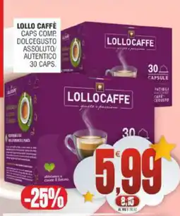 Vicino a te supermercati Lollocaffe caps comp. dolcegusto assoluto offerta