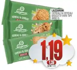Vicino a te supermercati Lazzaroni cereali & cereali biscotti vari tipi offerta
