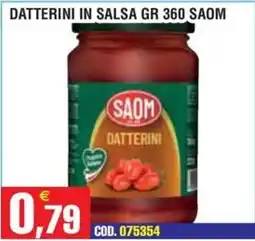 Immenso Cash Datterini Saom offerta
