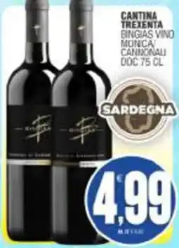 Vicino a te supermercati Cantina Trexenta Bingias Vino Monica Cannonali offerta