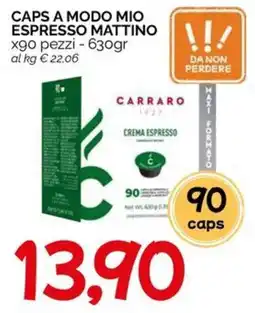 Hardis Caps a modo mio espresso mattino Carraro offerta