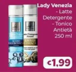 Le Bolle di Giù Giù Lady Venezia Latte Detergente - Tonico Antietà offerta