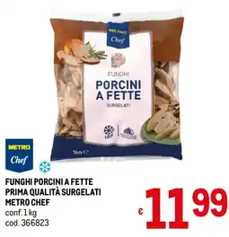 Metro Funghi porcini a fette Metro Chef offerta