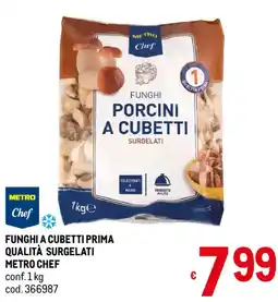 Metro Funghi a cubetti prima qualità surgelati Metro Chef offerta