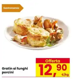 Despar Gratin ai funghi porcini offerta