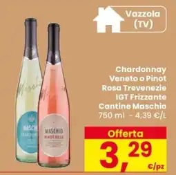 Despar Chardonnay Veneto o Pinot Rosa Trevenezie IGT Frizzante Cantine Maschio offerta