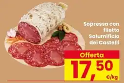 Despar Sopressa con filetto Salumificio dei Castelli offerta