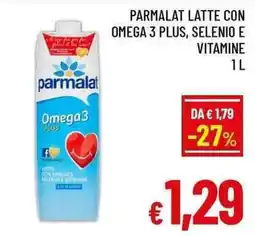 A&O Parmalat latte con omega 3 plus, selenio e vitamine offerta