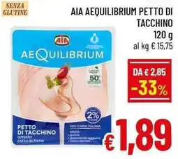 A&O Aia Aequilibrium petto di tacchino offerta