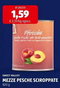 ALDI Sweet Valley Mezze Pesche Sciroppate offerta