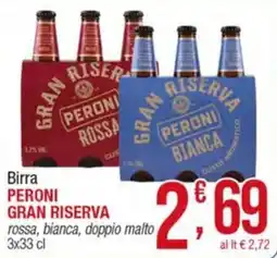 Maxi Sidis Birra Peroni Gran Riserva offerta