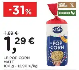 Orvea Le Pop Corn Matt offerta