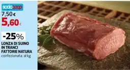 Extracoop Lonza di suino in tranci Fattorie Natura offerta