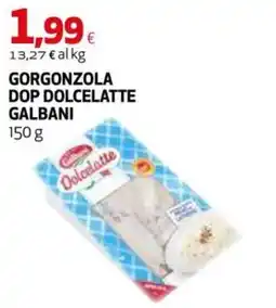 Extracoop Gorgonzola DOP Dolcelatte Galbani offerta