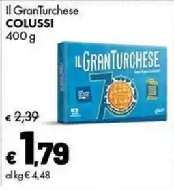 Supermercati Vinci Il GranTurchese Colussi offerta