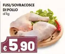 Supermercati Vinci Fusi/sovracosce di pollo offerta