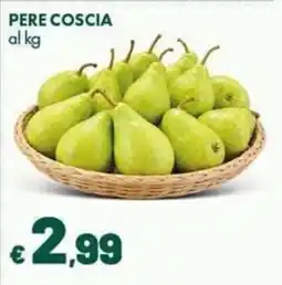Supermercati Vinci Pere coscia offerta