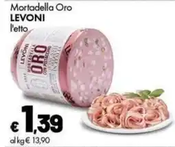 Supermercati Vinci Mortadella Oro Levoni offerta