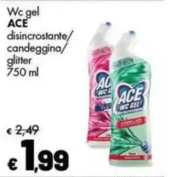 Supermercati Vinci Wc gel ACE disincrostante/candeggina/glitter offerta