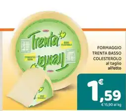 Conad Superstore Formaggio Trenta basso colesterolo offerta