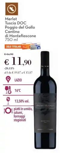 Conad Merlot Toscana DOC Poggio del Gallo Cantina di Montefiascone offerta