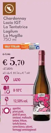 Conad Chardonnay Lazio IGT La Tentatrice Lagilum La Mugilla offerta