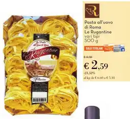 Conad Pasta all'uovo di Roma Le Rugantine offerta
