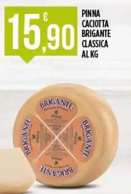 Netto Supermercati Pinna Caciotta Brigante Classica offerta