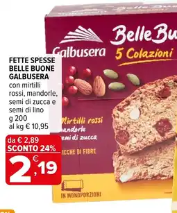 Iperal Fette spesse belle buone Galbusera offerta