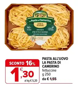 Iperal Pasta all'uovo La Pasta di Camerino fettuccine offerta