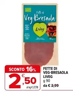 Iperal Fette di Veg-Bresaola Liveg offerta