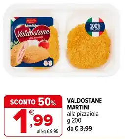 Iperal Valdostane Martini alla pizzaiola offerta