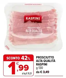 Iperal Prosciutto alta qualità Raspi offerta