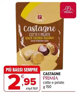 Iperal Castagne Primia cotte e pelate offerta