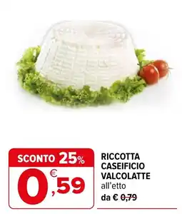Iperal Ricotta Caseificio Valcolatte offerta