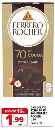Iperal Cioccolato extra dark 70% Ferrero Rocher offerta