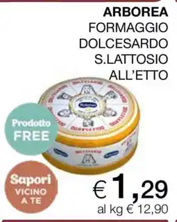 Coop ARBOREA FORMAGGIO DOLCESARDO S.LATTOSIO ALL’ETTO offerta
