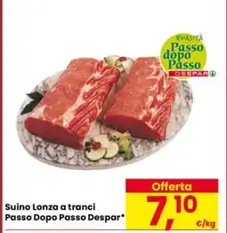 Eurospar Suino Lonza a tranci Passo Dopo Passo Despar offerta