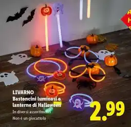Lidl LIVARNO Bastoncini luminosi o lanterne di Halloween offerta