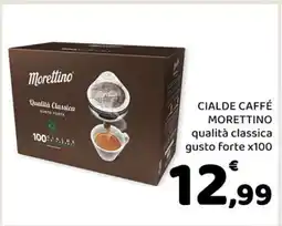 Conad CIALDE CAFFÉ MORETTINO offerta